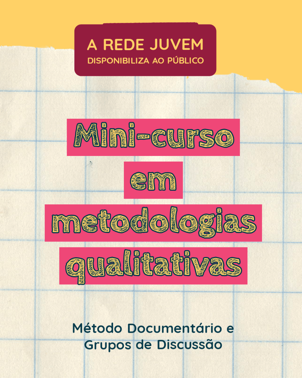 Rede JUVEM disponibiliza mini-curso em metodologias&nbsp;qualitativas
